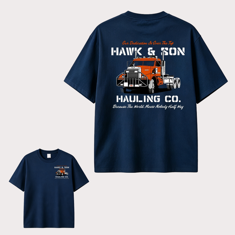 Hawk & Son Hauling Co. Vintage Truck Driver T-Shirt, Classic Heavy Haulage Graphic Tee