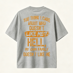 Funny Sarcastic Family Quote Graphic T-Shirt for Bold Personalities and Unique Everyday Style