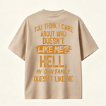 Funny Sarcastic Family Quote Graphic T-Shirt for Bold Personalities and Unique Everyday Style