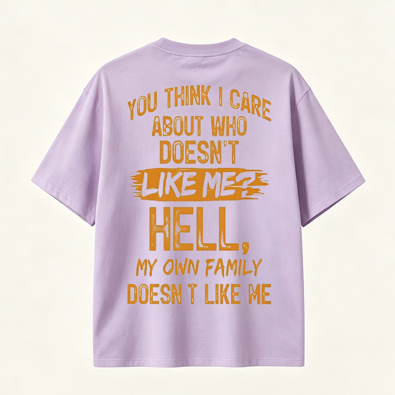 Funny Sarcastic Family Quote Graphic T-Shirt for Bold Personalities and Unique Everyday Style