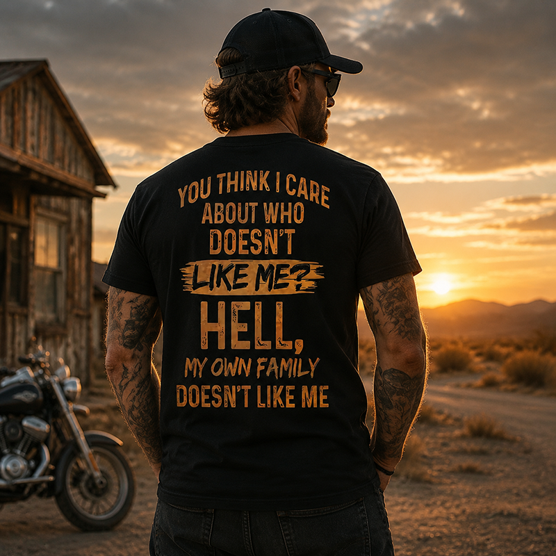 Funny Sarcastic Family Quote Graphic T-Shirt for Bold Personalities and Unique Everyday Style