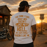 Funny Sarcastic Family Quote Graphic T-Shirt for Bold Personalities and Unique Everyday Style