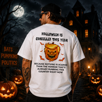 Halloween Is Cancelled This Year Funny Pumpkin Graphic T-Shirt for Spooky Season Lovers