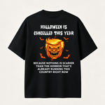 Halloween Is Cancelled This Year Funny Pumpkin Graphic T-Shirt for Spooky Season Lovers