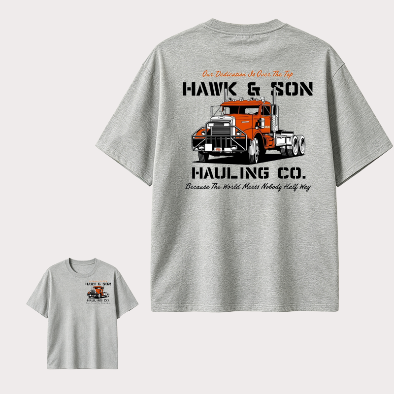 Hawk & Son Hauling Co. Vintage Truck Driver T-Shirt, Classic Heavy Haulage Graphic Tee