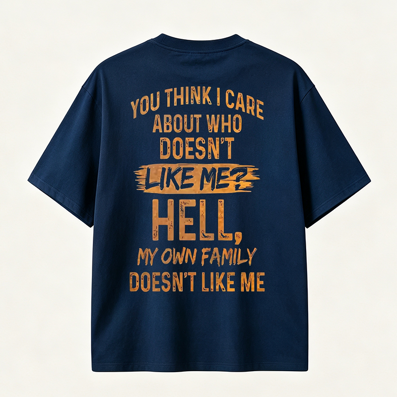 Funny Sarcastic Family Quote Graphic T-Shirt for Bold Personalities and Unique Everyday Style