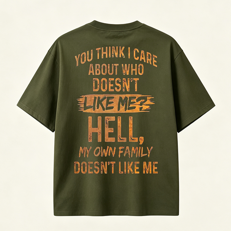 Funny Sarcastic Family Quote Graphic T-Shirt for Bold Personalities and Unique Everyday Style
