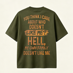 Funny Sarcastic Family Quote Graphic T-Shirt for Bold Personalities and Unique Everyday Style